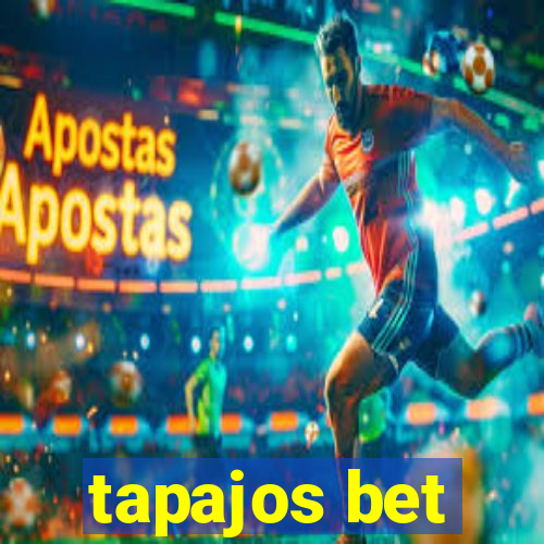 tapajos bet